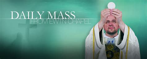 ewtn mass schedule for today.